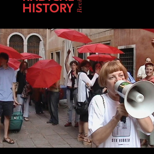 Cover of RHR Issue 149: May 2024, Troubling Terms and the Sex Trades. Red umbrella march, showing people with red umbrellas and person in foreground with megaphone and wearing shirt that says "sex worker."